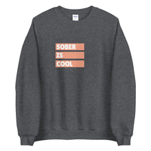 Load image into Gallery viewer, Sober Is Cool Sweatshirt freeshipping - Sober Motivation