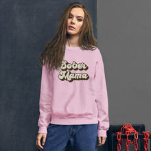 Load image into Gallery viewer, Sober Mama Sweatshirt