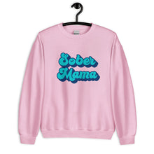 Load image into Gallery viewer, Sober Mama Sweatshirt