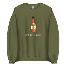 Load image into Gallery viewer, Off The Sauce Sweatshirt