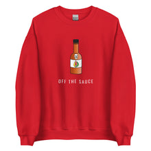 Load image into Gallery viewer, Off The Sauce Sweatshirt
