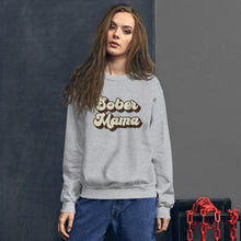 Load image into Gallery viewer, Sober Mama Sweatshirt