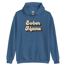 Load image into Gallery viewer, Sober Mama Hoodie