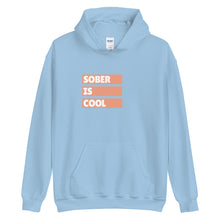Load image into Gallery viewer, Sober Is Cool Hoodie freeshipping - Sober Motivation