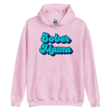 Load image into Gallery viewer, Sober Mama Hoodie