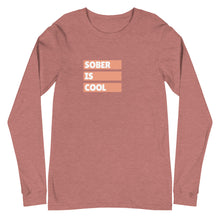 Load image into Gallery viewer, Sober Is Cool Long Sleeve Tee