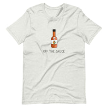 Load image into Gallery viewer, Off The Sauce freeshipping - Sober Motivation