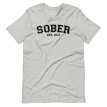 Load image into Gallery viewer, SOBER Personalized tee