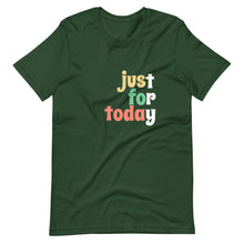 Load image into Gallery viewer, Just for today tee freeshipping - Sober Motivation