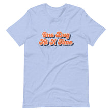 Load image into Gallery viewer, ODAAT Tee