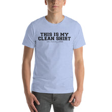 Load image into Gallery viewer, This is my clean shirt w/ personalized clean date