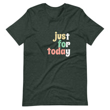Load image into Gallery viewer, Just for today tee freeshipping - Sober Motivation