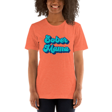 Load image into Gallery viewer, Sober Mama Tee