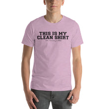 Load image into Gallery viewer, This is my clean shirt w/ personalized clean date
