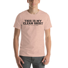 Load image into Gallery viewer, This is my clean shirt w/ personalized clean date