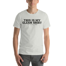 Load image into Gallery viewer, This is my clean shirt w/ personalized clean date