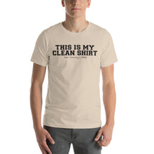 Load image into Gallery viewer, This is my clean shirt w/ personalized clean date
