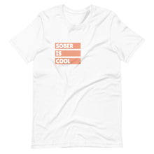 Load image into Gallery viewer, SOBER IS COOL TEE freeshipping - Sober Motivation