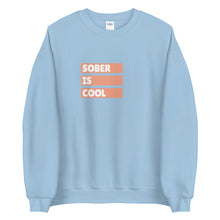 Load image into Gallery viewer, Sober Is Cool Sweatshirt freeshipping - Sober Motivation
