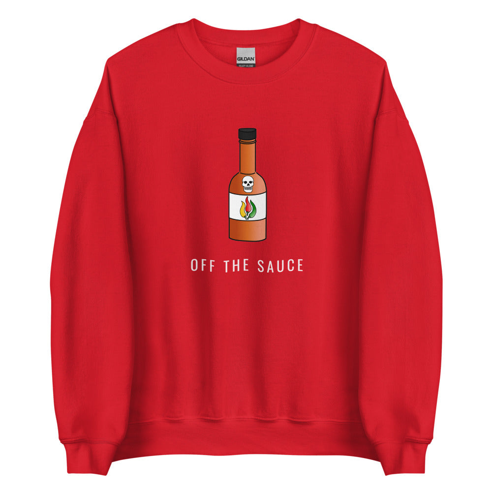 Off The Sauce Sweatshirt