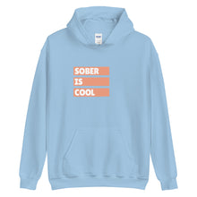 Load image into Gallery viewer, Sober Is Cool Hoodie freeshipping - Sober Motivation
