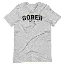Load image into Gallery viewer, SOBER Personalized tee
